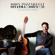 John Pizzarelli, Sinatra & Jobim @ 50 (CD)
