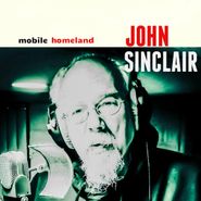 John Sinclair, Mobile Homeland [Color Vinyl] (LP)