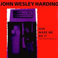 John Wesley Harding, God Made Me Do It: The Christmas EP (CD)
