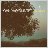 John Yao, Presence (CD)