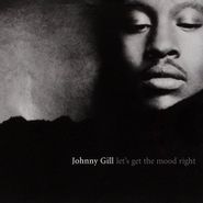 Johnny Gill, Let's Get The Mood Right (CD)