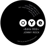 Jonny Rock, Oye Edits 002 (12")