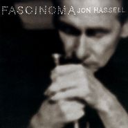 Jon Hassell, Fascinoma (CD)