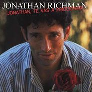 Jonathan Richman, ¡Jonathan, Te Vas A Emocionar! (CD)
