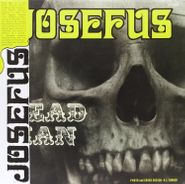 Josefus, Dead Man (LP)