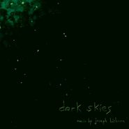 Joseph Bishara, Dark Skies [Score] (LP)