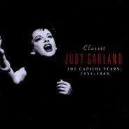 Judy Garland, Classic Judy Garland: The Capitol Years 1955-1965 (CD)