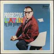 Julio Gutierrez, Progressive Latin (LP)