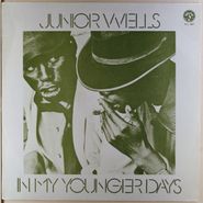 Junior Wells, In My Younger Days (LP)