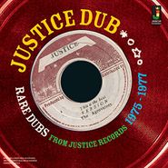 King Tubby, Justice Dub: Rare Dubs From Justice Records 1975-1977 (CD)