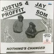 Justus Proffit, Nothing's Changed [180 Gram Pink Vinyl] (12")