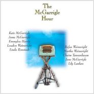 Kate & Anna McGarrigle, The McGarrigle Hour (CD)