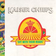 Kaiser Chiefs, Off With Their Heads (CD)
