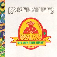 Kaiser Chiefs, Off With Their Heads (LP)