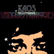 Kaos, Hello Stranger (CD)