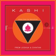 Prem Joshua, Kashi: Songs From The India Within (CD)