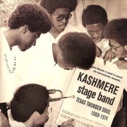 Kashmere Stage Band, Texas Thunder Soul: 1968-1974 (CD)