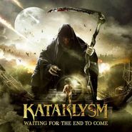 Kataklysm, Waiting For The End To Come (CD)