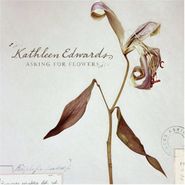Kathleen Edwards, Asking For Flowers (CD)