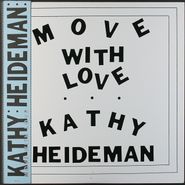 Kathy Heideman, Move With Love (LP)