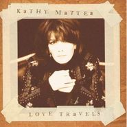 Kathy Mattea, Love Travels (CD)