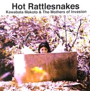 Kawabata Makoto & Mothers Of Invasion, Hot Rattlesnakes (CD)