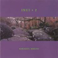 Makoto Kawabata, Inui 2 (CD)