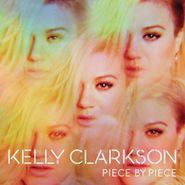 Kelly Clarkson, Piece By Piece (CD)
