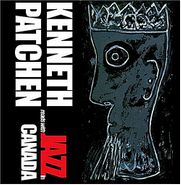 Kenneth Patchen, Reads With Jazz In Canada (CD)