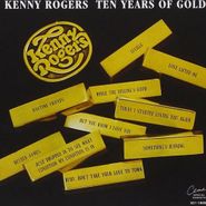 Kenny Rogers, Ten Years Of Gold (CD)