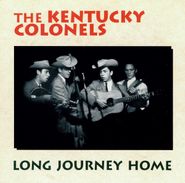 The Kentucky Colonels, Long Journey Home (CD)
