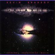 Kevin Braheny, Galaxies (CD)