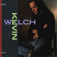 Kevin Welch, Kevin Welch (CD)
