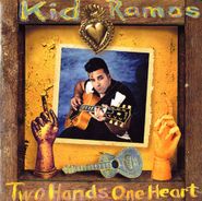 Kid Ramos, Two Hands One Heart (CD)