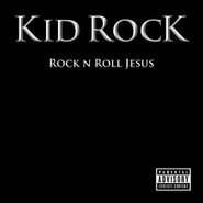 Kid Rock, Rock N Roll Jesus (CD)