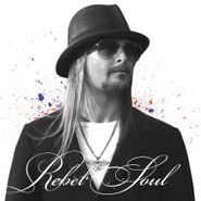 Kid Rock, Rebel Soul [Clean Version]  (CD)