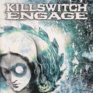 Killswitch Engage, Killswitch Engage (CD)
