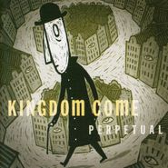 Kingdom Come, Perpetual (CD)