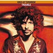 Kings Of Tomorrow, Trouble (CD)