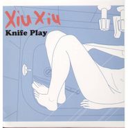 Xiu Xiu, Knife Play (LP)