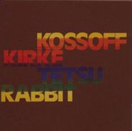 Kossoff Kirke Tetsu Rabbit, Kossoff Kirke Tetsu Rabbit [Import] (CD)