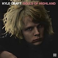 Kyle Craft, Dolls Of Highland (CD)