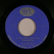 Little Boy Blues, I Can Only Give You Everything / You Don't Love Me (7")