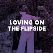 Various Artists, Loving On The Flipside (LP)