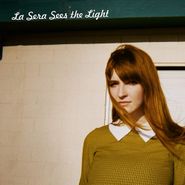 La Sera, Sees The Light (CD)