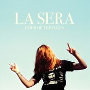 La Sera, Hour Of The Dawn (LP)