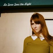 La Sera, Sees The Light (LP)