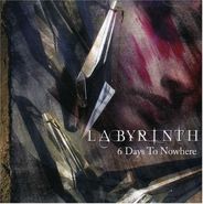 Labyrinth, 6 Days To Nowhere (CD)