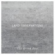 Land Observations, The Grand Tour (LP)