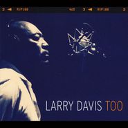 Larry Davis, Too (CD)
